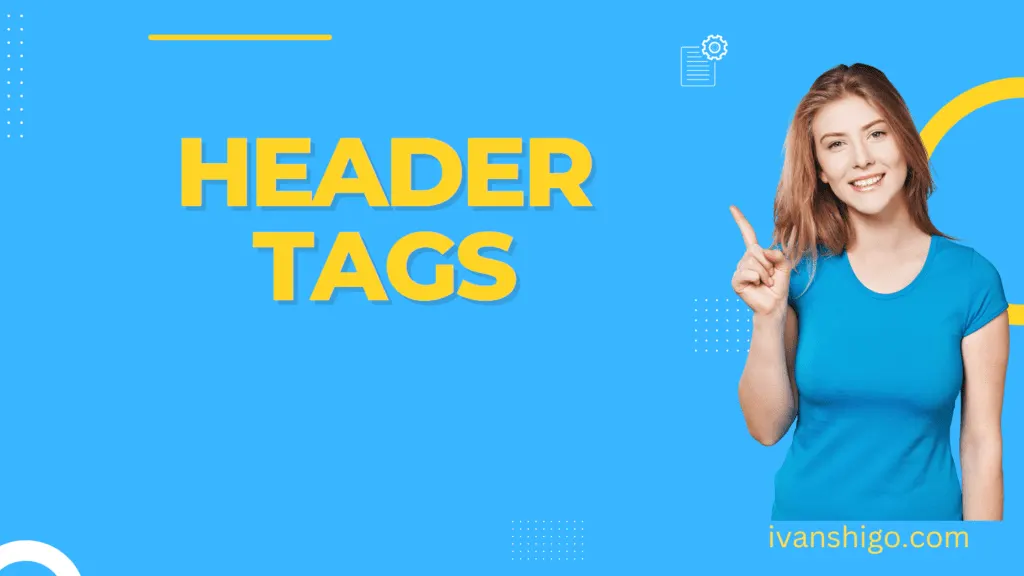 Header Tags