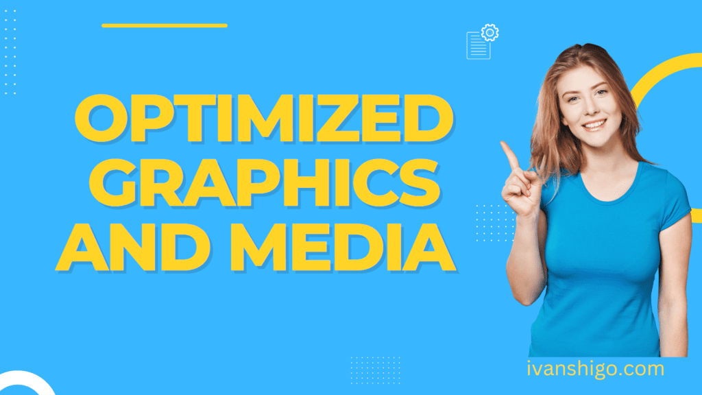 Optimized Graphics and Media   SEO: Top 15 SEO Tips for Guaranteed Ranking in 2023 5 1024x576
